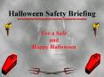 Halloween Safety Briefing PowerPoint PPT Presentation