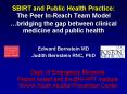 SBIRT and Public Health Practice: The Peer In-Reach Team Model  PowerPoint PPT Presentation
