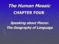 The Human Mosaic  CHAPTER FOUR PowerPoint PPT Presentation