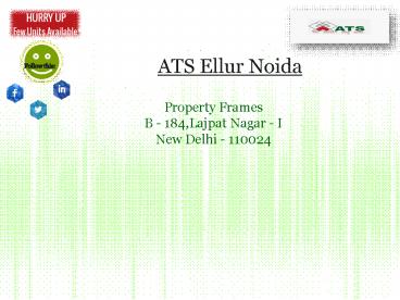 ATS Ellur Noida