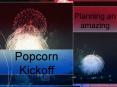 Popcorn Kickoff PowerPoint PPT Presentation