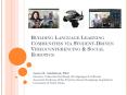 Building Language Learning Communities via Student-Driven Videoconferencing PowerPoint PPT Presentation