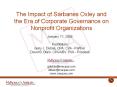 The Impact of Sarbanes Oxley and the Era of Corporate Governance on Nonprofit Organizations PowerPoint PPT Presentation
