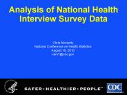 Analysis of National Health Interview Survey Data