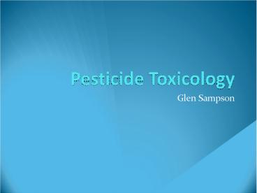 Pesticide Toxicology