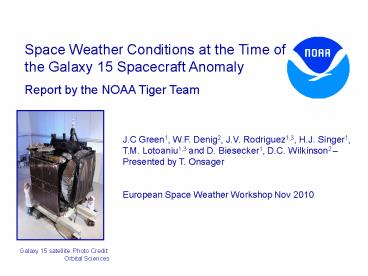 Space Weather Conditions at the Time of the Galaxy 15 Spacecraft Anomaly