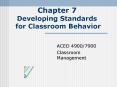 Chapter 7 Developing Standards for Classroom Behavior PowerPoint PPT Presentation