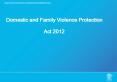 Domestic and Family Violence Protection Act 2012 PowerPoint PPT Presentation