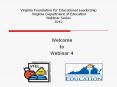 Virginia Foundation for Educational Leadership  Virginia Department of Education Webinar Series 2012 PowerPoint PPT Presentation