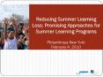 Reducing Summer Learning Loss: Promising Approaches for Summer Learning Programs PowerPoint PPT Presentation