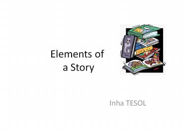 Elements of a Story
