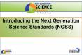 Introducing the Next Generation Science Standards (NGSS) PowerPoint PPT Presentation
