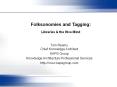 Folksonomies and Tagging: Libraries PowerPoint PPT Presentation