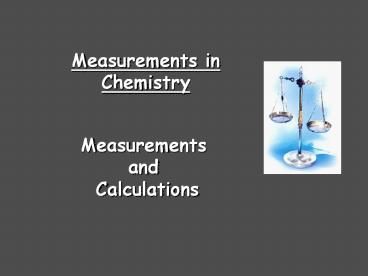 Measurements in Chemistry