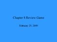 Chapter 8 Review Game PowerPoint PPT Presentation