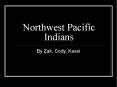 Northwest Pacific Indians PowerPoint PPT Presentation