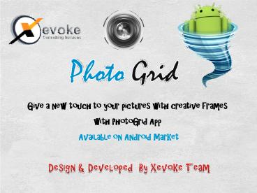 Photo Grid - Photo Sharing MADE Easy With Photo Grid On Android
