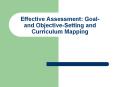 Effective Assessment: Goal- and Objective-Setting and Curriculum Mapping PowerPoint PPT Presentation