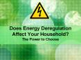 Does Energy Deregulation Affect Your Household? PowerPoint PPT Presentation