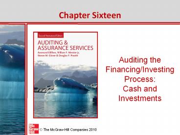 Auditing the Financing/Investing Process:         Cash and Investments