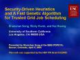 Security-Driven Heuristics and A Fast Genetic Algorithm for Trusted Grid Job Scheduling PowerPoint PPT Presentation