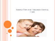 Simple Tips for Children Dental Care