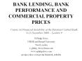 BANK LENDING, BANK PERFORMANCE AND COMMERCIAL PROPERTY PRICES PowerPoint PPT Presentation