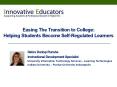 Easing The Transition to College: Helping Students Become Self-Regulated Learners PowerPoint PPT Presentation