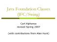 Java Foundation Classes (JFC/Swing) PowerPoint PPT Presentation