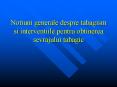 Notiuni generale despre tabagism si interventiile pentru obtinerea sevrajului tabagic PowerPoint PPT Presentation