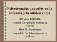 Psicoterapias grupales en la infancia y la adolescencia PowerPoint PPT Presentation