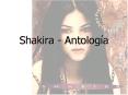 Shakira - Antolog PowerPoint PPT Presentation
