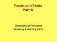 Faults and Folds Part A PowerPoint PPT Presentation
