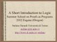 A Short Introduction to Logic Summer School on Proofs as Programs 2002 Eugene (Oregon) PowerPoint PPT Presentation