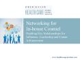 Networking for In-house Counsel Building Key Relationships for Influence, Leadership and Career Advancement PowerPoint PPT Presentation