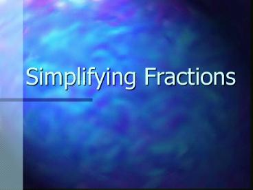 Simplifying Fractions