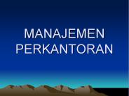 MANAJEMEN PERKANTORAN