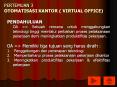 PERTEMUAN 3 OTOMATISASI KANTOR ( VIRTUAL OFFICE) PowerPoint PPT Presentation