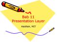 Bab 11 Presentation Layer PowerPoint PPT Presentation