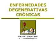ENFERMEDADES DEGENERATIVAS CR