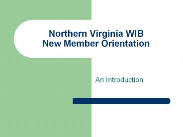Northern Virginia WIB New Member Orientation