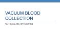 Vacuum Blood Collection PowerPoint PPT Presentation