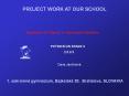PROJECT WORK AT OUR SCHOOL PowerPoint PPT Presentation