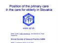 Position of the primary care in the care for elderly in Slovakia PowerPoint PPT Presentation