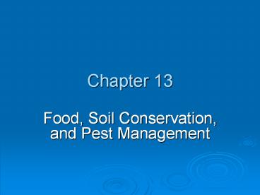 Food, Soil Conservation, and Pest Management