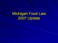 Michigan Food Law 2007 Update PowerPoint PPT Presentation