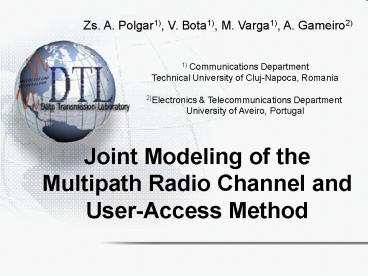 Joint Modeling of the Multipath Radio Channel and User-Access Method