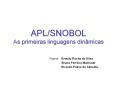 APL/SNOBOL As primeiras linguagens din PowerPoint PPT Presentation