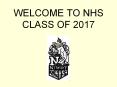 WELCOME TO NHS CLASS OF 2017 PowerPoint PPT Presentation