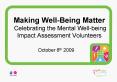 Making Well-Being Matter Celebrating the Mental Well-being Impact Assessment Volunteers PowerPoint PPT Presentation